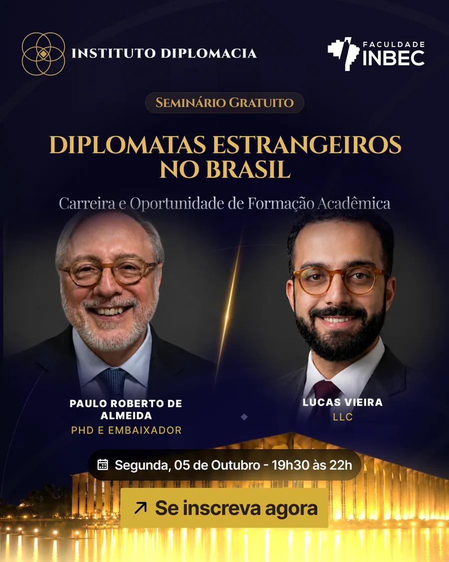Seminário: Diplomatas Estrangeiros no Brasil
