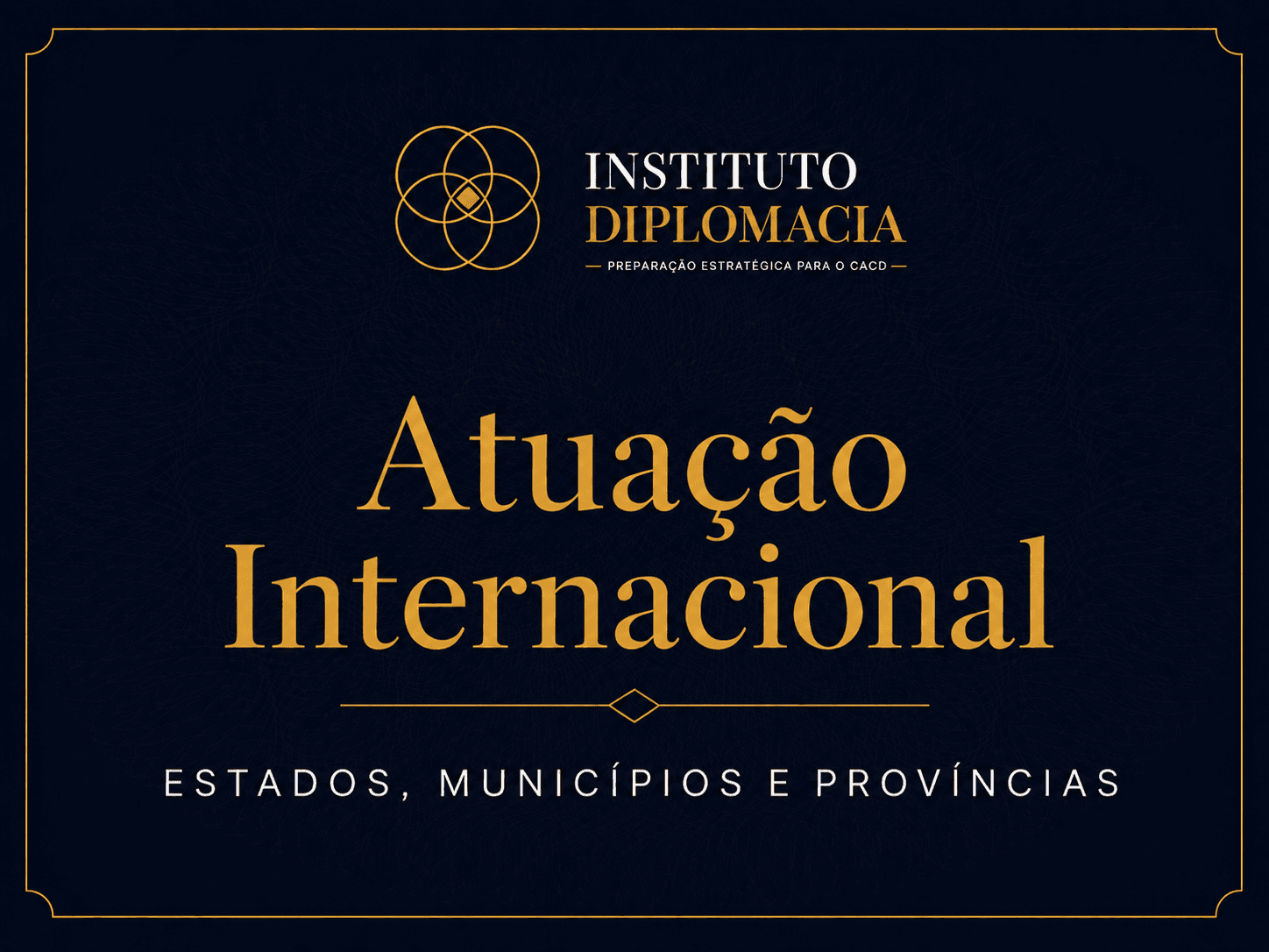 Atuação Internacional de Estados, Municípios e Províncias